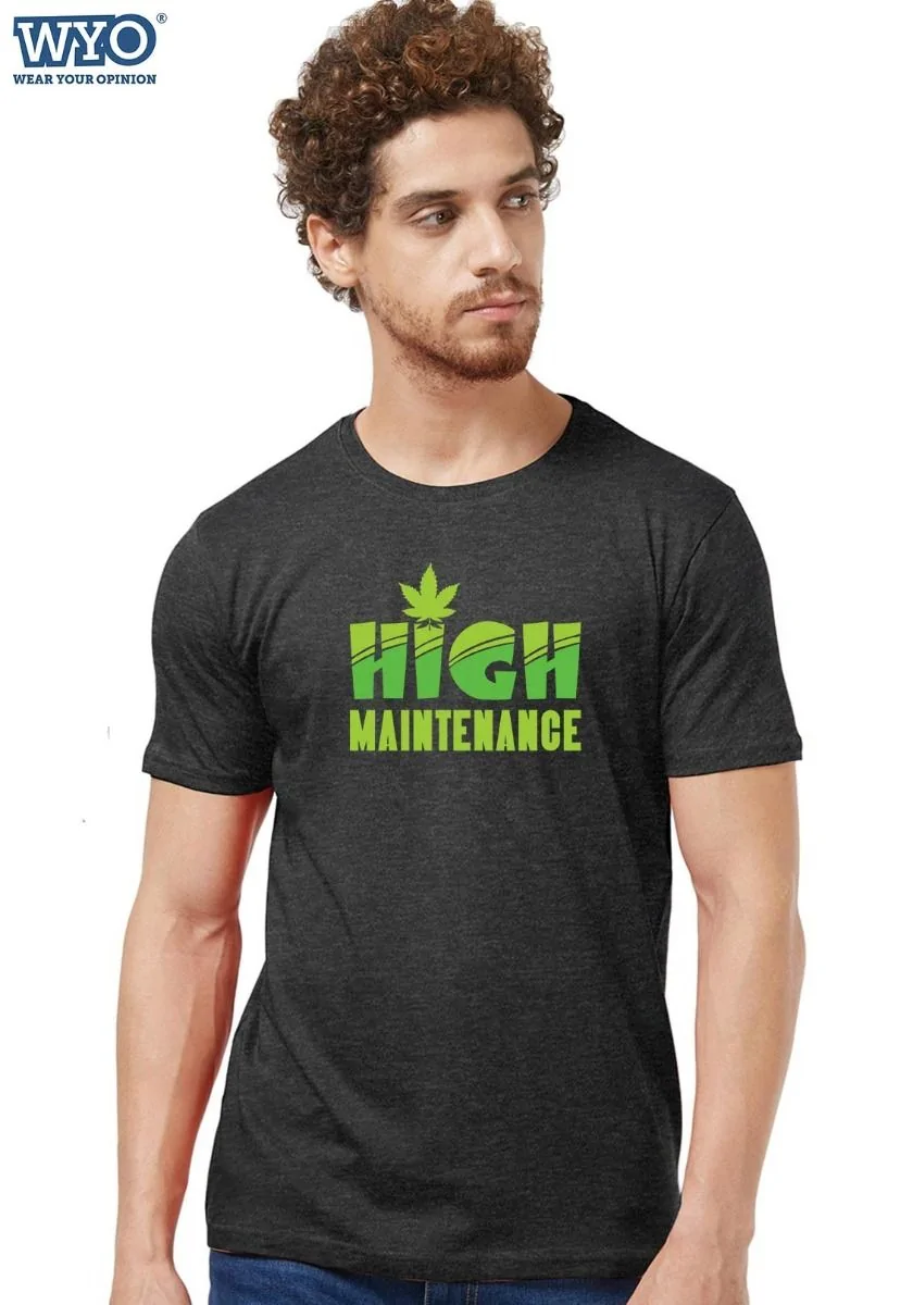 High Maintenance T-Shirt